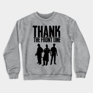 THANK THE FRONT LINE - Black Crewneck Sweatshirt